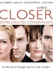 CLOSER  : Entre Adultes consentants 