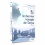 Le dernier voyage de Tanya