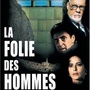 La Folie des hommes