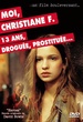 Moi, Christiane F. 13 ans, droguée, prostituée... 