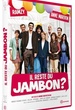 Il reste du jambon ? 