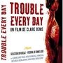 Trouble Every Day