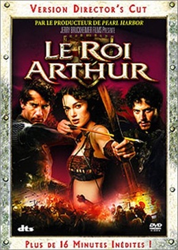 Pochette du DVD Le Roi Arthur - Version Director's Cut 