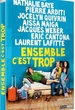 Ensemble c'est trop 