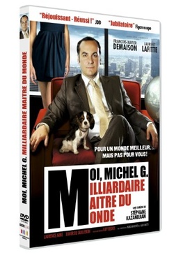 Pochette du DVD MOI MICHEL G MILLIARDAIRE MAITRE du MONDE 