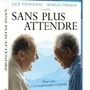Sans plus attendre [Blu-ray]