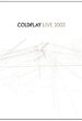 Coldplay : Live 2003 