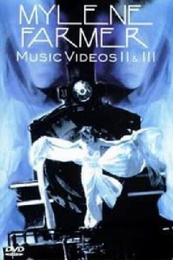 Pochette du DVD Mylène Farmer : Music Vidéos II & III 