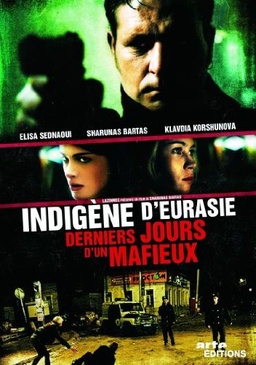 Pochette du DVD Indigène d'Eurasie (Les derniers jours d'un mafieux) 