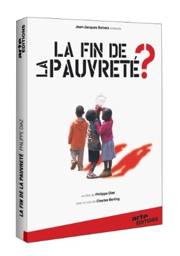 Pochette du DVD La Fin de la pauvreté ? 