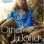 D'autres mondes - Other Worlds