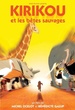 Kirikou et les bêtes sauvages 