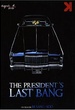 The president's last bang 
