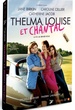 Thelma, Louise et Chantal 