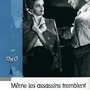 Même les assassins tremblent