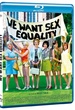We Want Sex Equality [Blu-ray] 
