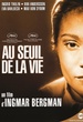 Au seuil de la vie 