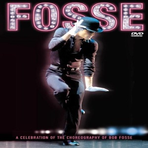 Pochette du DVD Bob Fosse : A Celebration of the Choregraphy 