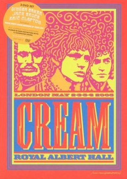 Pochette du DVD Cream : Royal Albert Hall 2005 