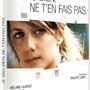Je vais bien, ne t'en fais pas