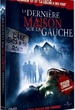 La Dernière maison sur la gauche 