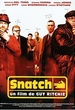 Snatch, tu braques ou tu raques 
