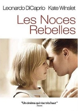 Pochette du DVD Les Noces rebelles [Revolutionary Road] 