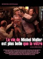 La vie de Michel Muller est plus belle que la vôtre