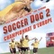 Affiche du film Soccer Dog 2 : Championnat d'Europe - Soccer Dog 2 : Championnat d'Europe 
