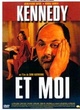 Affiche du film Kennedy et moi