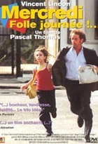 Affiche miniature du film Mercredi, folle journée !