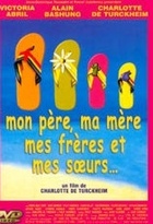 Affiche miniature du film Mon père, ma mère, mes frères et mes soeurs