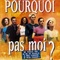 Affiche du film Pourquoi pas moi ? - Pourquoi pas moi ? 