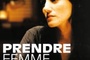 Affiche du film Prendre femme