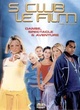 Affiche du film S Club Le Film