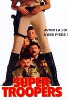 Affiche miniature du film Super Troopers