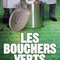 Affiche du film Les bouchers verts - Les bouchers verts 