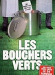 Affiche du film Les bouchers verts