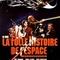 Affiche du film La Folle Histoire De L'espace - La Folle Histoire De L'espace 