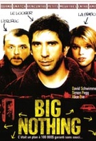 Affiche miniature du film Big Nothing