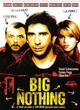 Affiche du film Big Nothing