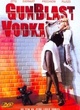 Affiche du film GunBlast Vodka