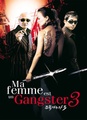 Ma femme est un gangster 3