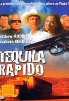 Affiche miniature du film Tequila Rapido