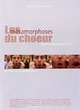 Affiche du film Les métamorphoses du choeur