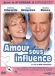 Affiche du film Amour sous influence