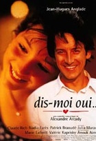 Affiche miniature du film Dis-moi oui...