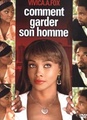 Comment garder son homme