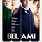 Affiche du film Bel ami  - Bel ami 