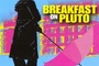 Affiche du film Breakfast on Pluto
